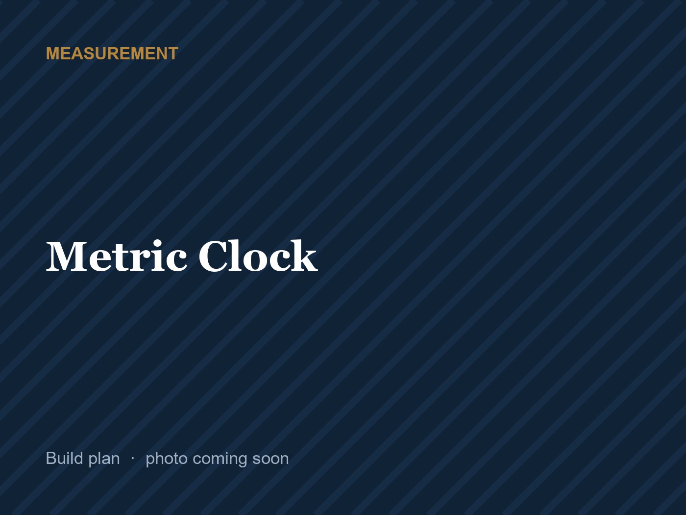 Metric Clock